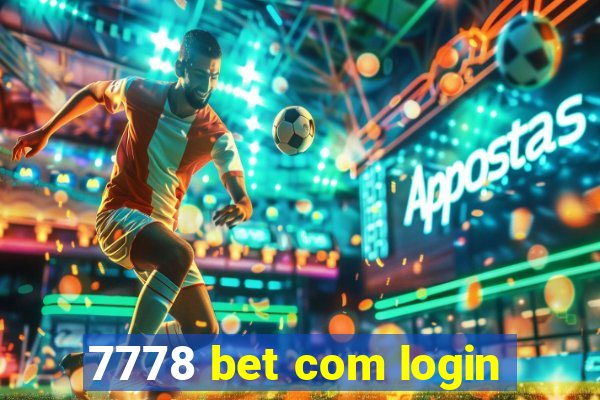 7778 bet com login